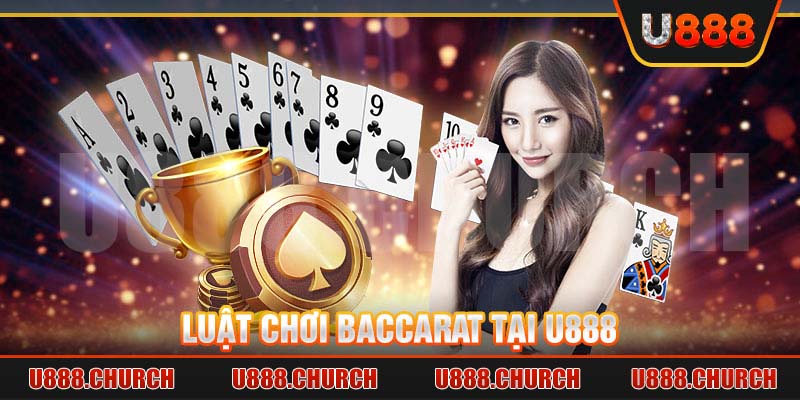 Luật chơi Baccarat tại U888