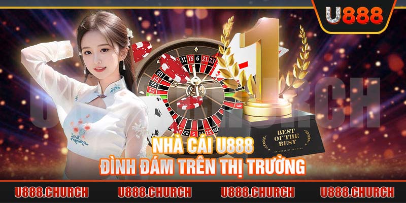 Nhà cái U888 đình đám trên thị trường