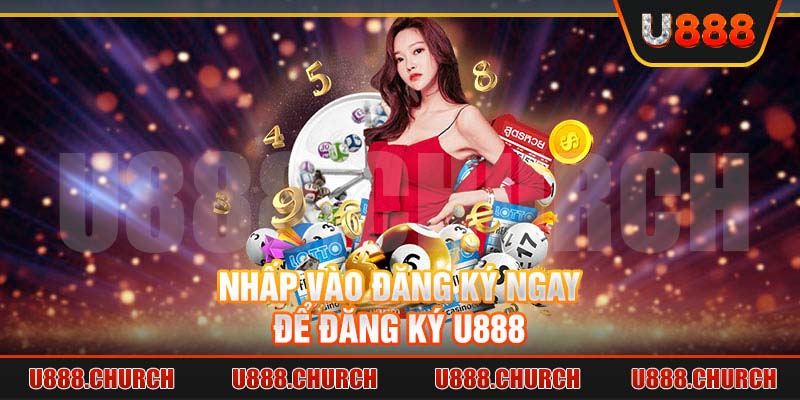 Nhấp vào đăng ký ngay để đăng ký U888