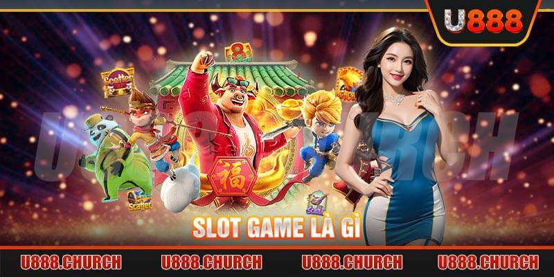 Slot game là gì