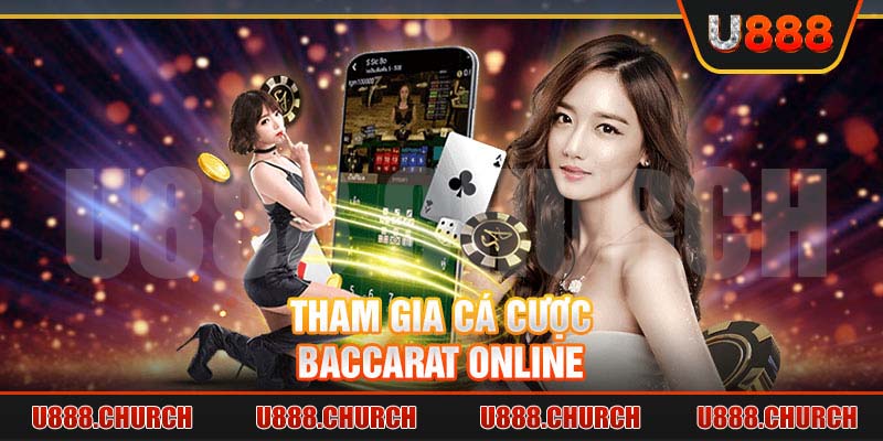 Tham gia cá cược Baccarat online