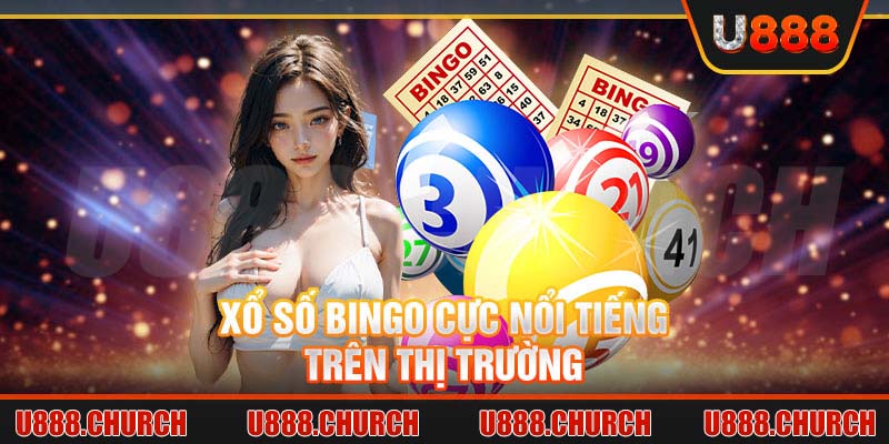 Xổ số bingo cực nổi tiếng trên thị trường 