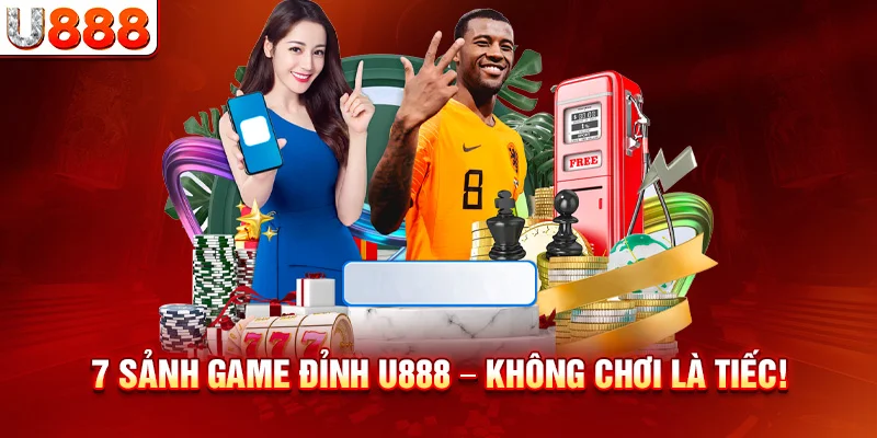 7 sảnh game đỉnh – Không chơi là tiếc!